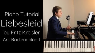 Liebesleid Love’s Sorrow  Kreisler arr Rachmaninoff Tutorial [upl. by Eb]