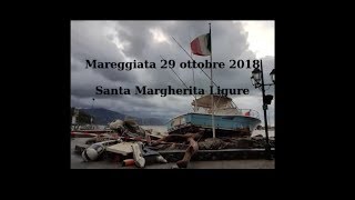 Santa Margherita Ligure  Mareggiata 29 ottobre 2018 [upl. by Ykroc]