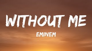 Eminem  Without Me Lyrics [upl. by Breen]