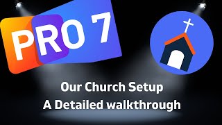 Our Propresenter 7 setup at church  Detailed walkthrough of multiple services [upl. by Enirbas]