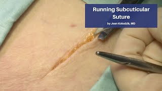 Running Subcuticular Suture  The CadaverBased Suturing Self‑Study Course [upl. by Kitchen425]