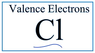 How to Find the Valence Electrons for Chlorine Cl [upl. by Eisned]