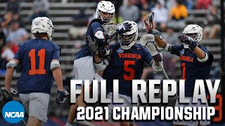 Virginia vs Maryland 2021 NCAA mens lacrosse championship  FULL REPLAY [upl. by Karlow977]