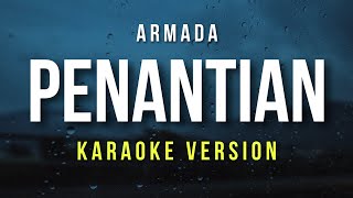 Penantian  Armada Karaoke [upl. by Kimberli445]