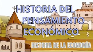 HISTORIA DEL PENSAMIENTO ECONÓMICO  HISTORIA DE LA ECONOMÍA [upl. by Isherwood]