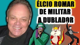 CONHEÇA O DUBLADOR ÉLCIO ROMAR  A VOZ DO CHARADA [upl. by Aldas233]