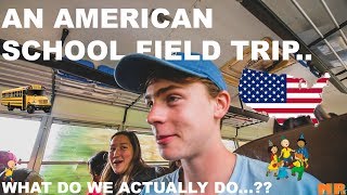 What a SCHOOL FIELD TRIP IN AMERICA is Like [upl. by Ardnaik]