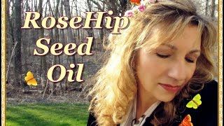 RoseHip Seed Oil AntiAging with Oils [upl. by Lipinski111]