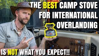 The BEST CAMP STOVE for International Overland Travel [upl. by Quinton424]