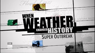 When Weather Changed History  Super Outbreak [upl. by Notxap]