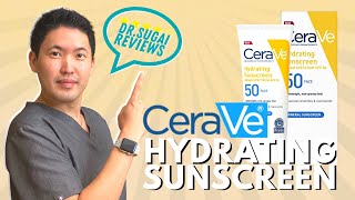 Dr Sugai Reviews CeraVe Hydrating Sunscreen SPF50 [upl. by Anerehs]