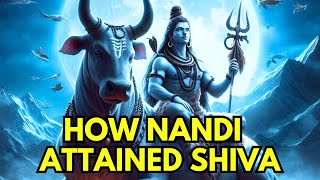 How Nandi Attained Shiva  Full Story Of Nandi [upl. by Anilegnave896]