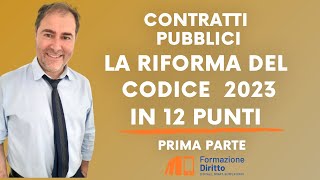 La riforma dei Contratti Pubblici 2023 in 12 punti  prima parte [upl. by Hjerpe56]