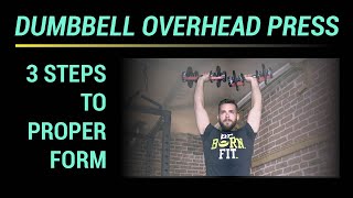 Dumbbell Overhead Press Standing How To 3 steps to proper form [upl. by Sandra]