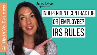 Independent Contractor vs Employee What the IRS Says About It [upl. by Nner228]