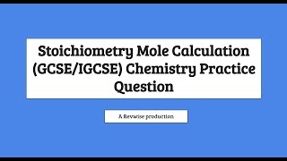 Mole Calculation Past Paper Question Walkthrough GCSEIGCSE Chemistry Stoichiometry [upl. by Leirda199]