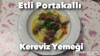 KEREVİZ YEMEĞİ🍲 ETLİ 🥩PORTAKALLI 🍊 BATILACAKSINIZ❗️❗️❗️Etli portakallı kereviz yemeği tarifi [upl. by Colston]