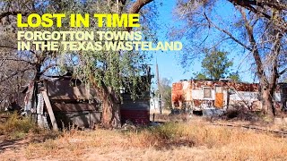 Lost In Time Decaying Towns Deep In The Remote Texas Wasteland [upl. by Notnarb]