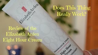 Elizabeth Arden Eight Hour Cream Review [upl. by Pearlman178]