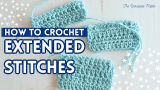 How to Crochet Extended Stitches  Extended Single Half Double and Double Crochet [upl. by Yenattirb]