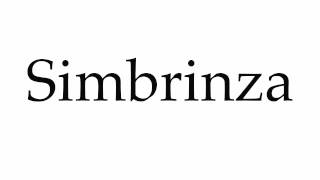 How to Pronounce Simbrinza [upl. by Adlin]