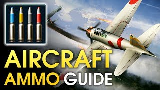 Aircraft ammo guide  War Thunder [upl. by Wheelwright102]