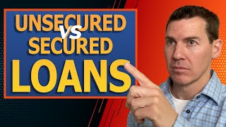 Secured vs Unsecured Loans [upl. by Flower]