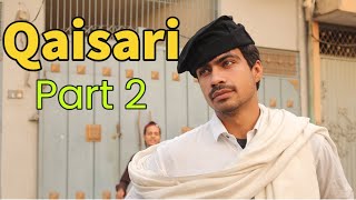 Qaisari Shar Pasand Episode 2 [upl. by Nahttam226]