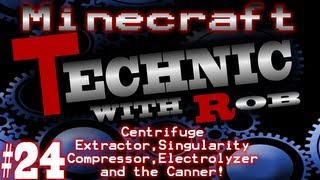 Minecraft Technic Part 24 Centrifuge ExtractorSingularity CompressorElectrolyzer and the Canner [upl. by Kaycee]