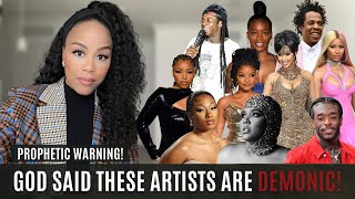 STOP LISTENING TO THESE ARTISTS  GOD SAID THESE ARTISTS ARE DEMONIC  PROPHETIC WARNING FROM GOD [upl. by Gerfen]