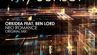 Orkidea featuring Ben Lord  Neo Romance [upl. by Filmore]