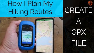 Plan Your Hiking Route  Create a GPX File  Garmin Etrex 20  SoleTrail [upl. by Bashee]