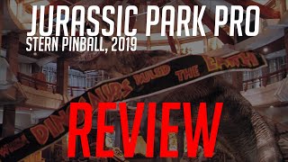 Jurassic Park Pro Pinball 6 Month Review Stern 2019 [upl. by Gaylord]