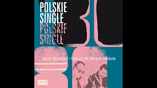 Jerzy Rybiński  Deszcz w Obcym Mieście [upl. by Fowkes]