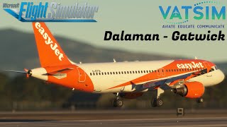 🔴Live MSFS  Fenix A320  🇹🇷 Dalaman To Gatwick 🇬🇧  easyJet  Vatsim amp GSX [upl. by Standford]