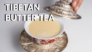 How To Make Tibetan Butter Tea [upl. by Heiney]