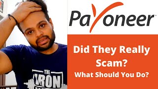 Payoneer Scam  Did they really scam What should you do now [upl. by Eidnak]