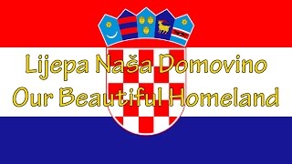 Lijepa naša domovino  National anthem of Croatia lyrics [upl. by Nanek]