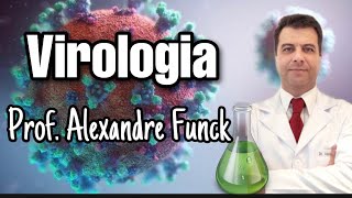 VIROLOGIA VÍRUS  PROF ALEXANDRE FUNCK [upl. by Aliab]