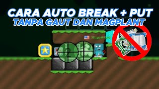 Growtopia Cara Auto Tanpa UT Gaia dan Magplant [upl. by Lichtenfeld]