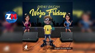 SHENKY SHUGAH  WOZA FRIDAY Audio  ZedMusic  Zambian Music 2018 [upl. by Natloz]