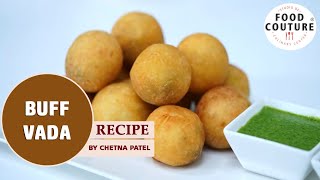 Buff Vada  Farali Snack  Easy To Make Fasting Recipe By Chetna Patel [upl. by Ecirpak909]