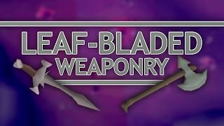 LeafBladed Weaponry in OSRS [upl. by Lowell208]