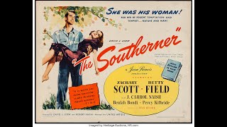 The Southerner 1945 HD Zachary Scott [upl. by Annaert]