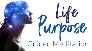 Find Your PURPOSE Guided Meditation See amp Discover Your True Life Purpose [upl. by Krischer]