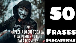 50 Frases Sarcásticas Originales que tienes que ver 📝 [upl. by Anaer]