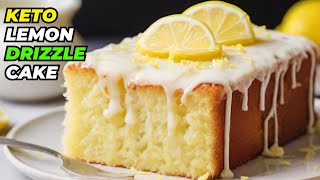 Keto Lemon Drizzle Cake  LowCarb Dessert Recipe [upl. by Yroffej]