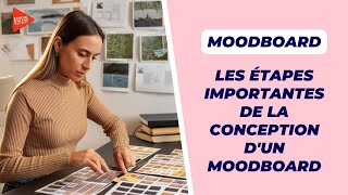 Les étapes importantes de la conception dun moodboard [upl. by Floyd]