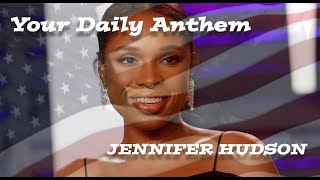 Your Daily Anthem  Jennifer Hudson Sings the Star Spangled Banner [upl. by Arimat]