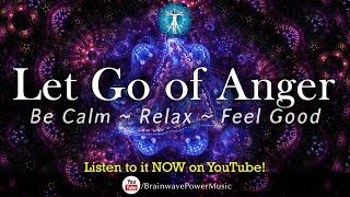 Release Anger A Touch of Calm  Calming Peaceful and Relaxing Music to Soothe Anger [upl. by Germain]